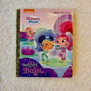 4/$10 - Shimmer and Shine Backyard Ballet A Little Golden Book | Nickelodeon